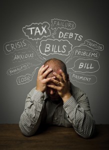 Taxes, debts and other problems.
